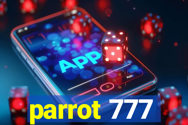 parrot 777